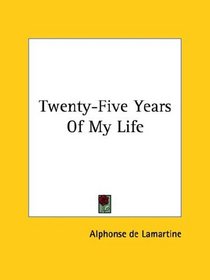 Twenty-five Years of My Life