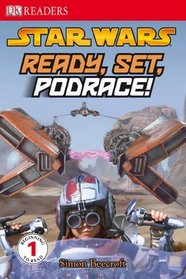 Star Wars: Ready, Set, Podrace! (Turtleback School & Library Binding Edition) (Dk Readers: Beginning to Read 1: Star Wars)