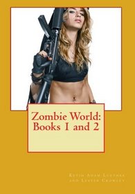 Zombie World: Books 1 and 2