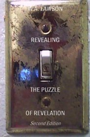 Revealing the Puzzle of Revelation: Second Edition