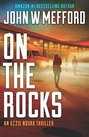 On The Rocks (Ozzie Novak, Bk 3)