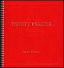 TRINITY PSALTER , Psalms 1-150 , Music Edition