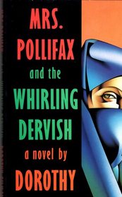 Mrs. Pollifax and the whirling dervish