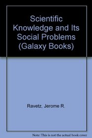Scientific Knowledge and Its Social Problems (Galaxy Books)
