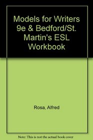 Models for Writers 9e & Bedford/St. Martin's ESL Workbook