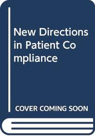 New Directions in Patient Compliance
