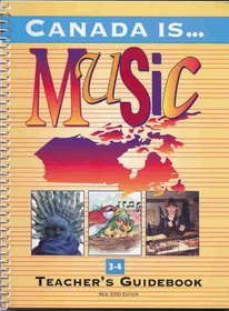 Canada Is... Music, Grade 3-4 (2000 Edition)