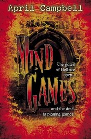Mind Games: The Gates of Hell are Open?and the Devil is Playing Games