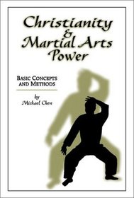 Christianity and Martial Arts Power: Basic Concepts and Methods