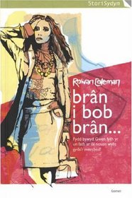 Bran I Bob Bran (Cyfres Stori Sydyn)