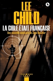 La Cible etait francaise (Personal) (Jack Reacher, Bk 19) (French Edition)