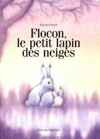 Flocon, petit lapin des neiges (French Edition)