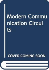 Modern Communication Circuits (Communications & Signal Processing)