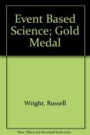 Event Based Science: Gold Medal