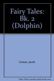 Fairy Tales: Bk. 2 (Dolphin)
