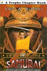 Sword of the Samurai (Trophy Chapter Books (Paperback))