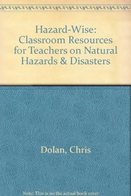 Hazard-Wise: Classroom Resources for Teachers on Natural Hazards  Disasters