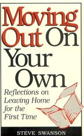 Moving Out on Your Own: Reflections on Leaving Home for the First Time
