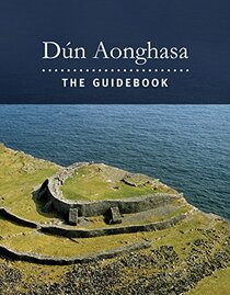 Dun Aonghasa the Guidebook