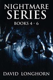 Nightmare Series: Books 4 - 6: Supernatural Suspense with Scary & Horrifying Monsters