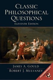 Classic Philosophical Questions, 11th Edition