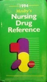 Mosby's 1994 Nursing Drug Reference (Mosby's Nursing Drug Reference)
