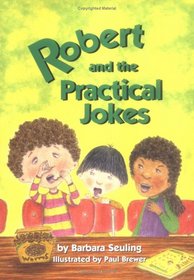 Robert and the Practical Jokes (Robert Books)
