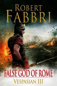 False God of Rome (Vespasian, Bk 3)