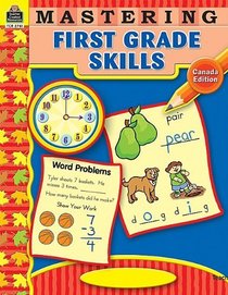 Mastering First Grade Skills-Canadian (Mastering Skills)