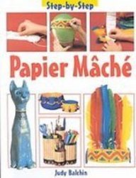 Papier Mache (Step By Step)