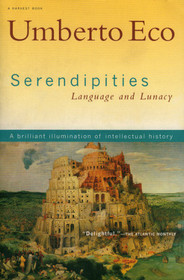 Serendipities: Language and Lunacy