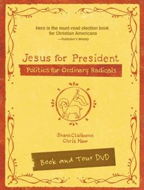 Jesus for President Pack: Politics for Ordinary Radicals