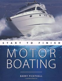 Motorboating: Start to Finish
