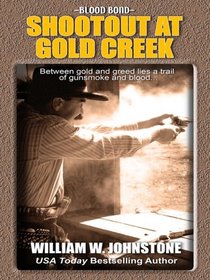 Shootout at Gold Creek (Thorndike Large Print Western Series)