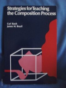 Strategies for Teaching the Composition Process