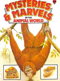 Mysteries and Marvels of the Animal World (Usborne Mysteries  Marvels)
