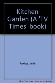 Kitchen Garden (A 'TV Times' book)