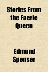 Stories From the Faerie Queen