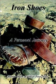 Iron Shoes: A Personal Journey