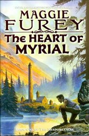 The Heart of Myrial. Book 1 of the Shadowleague