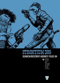 Strontium Dog: Search/destroy Agency Files 04
