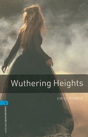 The Oxford Bookworms Library: Wuthering Heights Level 5 (Oxford Bookworms, Stage 5)