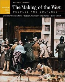 The Making of the West: Peoples and Cultures, Volume II