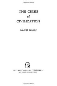 The Crisis of Civilization
