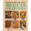 Favorite Brand Name Mexican Collection