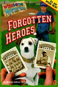 Forgotten Heroes (Wishbone Mysteries)