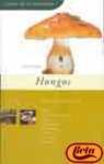 Guia De Hongos/ Mushroom Guide (Spanish Edition)