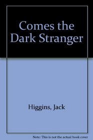 Comes the Dark Stranger