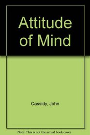 An attitude of mind