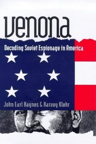 Venona : Decoding Soviet Espionage in America